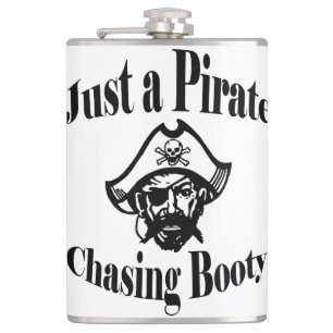 Just a Pirate Chasing Booty - Black Face Hip Flask