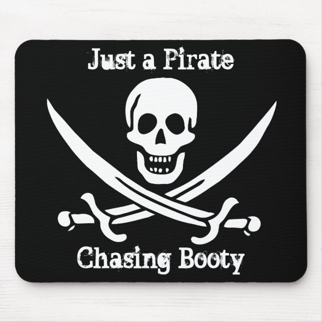 Just a Pirate Chasing Booty Mouse Pad (Front)