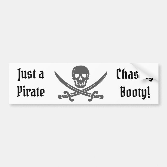 Just a Pirate Chasing Booty with Jolly Roger Bumper Sticker (Front)