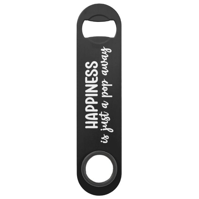 Just a Pop Away Beer Steel Bottle Opener (Front)