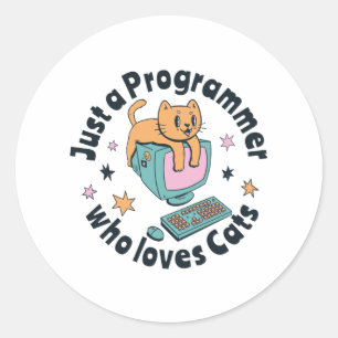 Just a programmer who loves cats classic round sticker