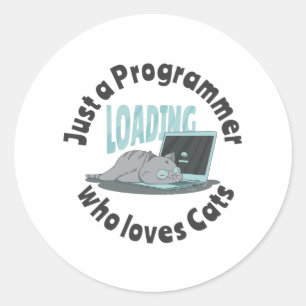 Just a programmer who loves cats classic round sticker
