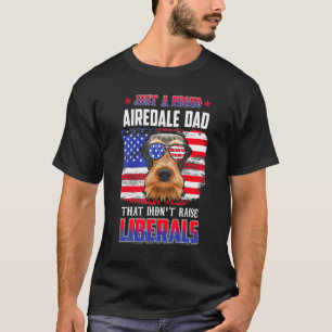 Just A Proud Airedale Dad Merica Dog Sunglasses 4t T-Shirt