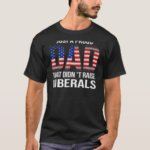 Just A Proud Dad That Didn't Raise, Proud Dad 2022 T-Shirt