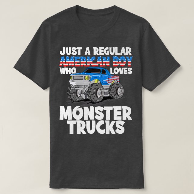 Just A Regular American Boy Who Loves Monster Truc T-Shirt (Design Front)