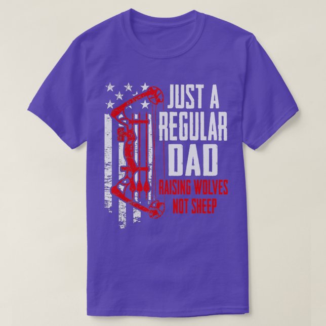 Just A Regular Dad Raising Wolves Not SheepArchery T-Shirt (Design Front)