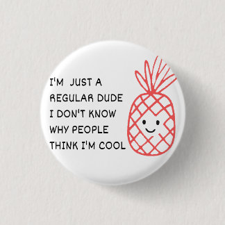 Just a Regular Dude 3 Cm Round Badge
