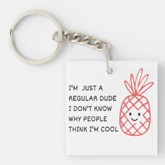 Just a Regular Dude Key Ring