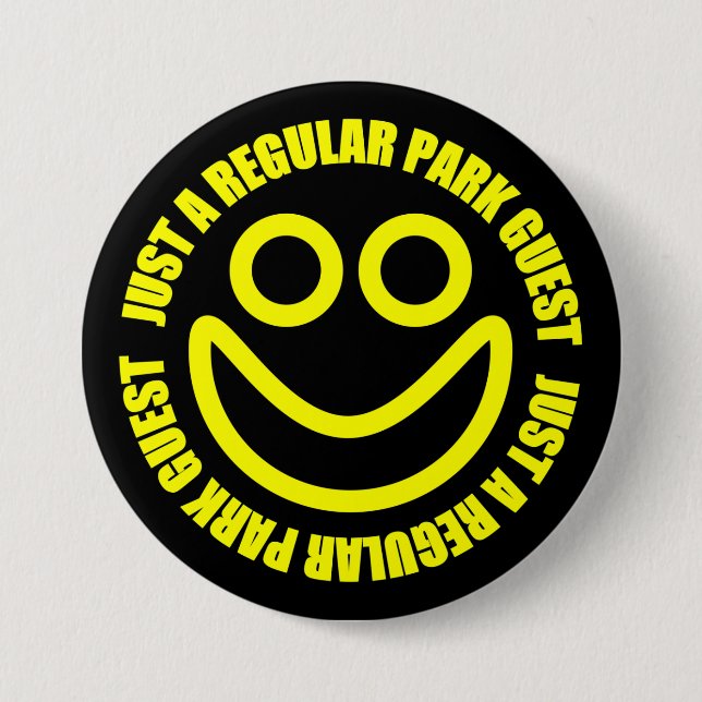 Just a Regular Park Guest 7.5 Cm Round Badge (Front)