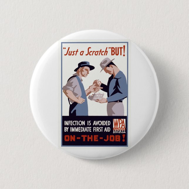 "Just a Scratch" First Aid Poster 6 Cm Round Badge (Front)