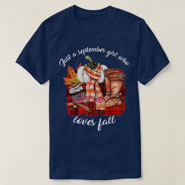 Just A September Girl Who Loves Fall Autumn Leaves T-Shirt (Design Front)
