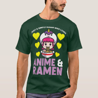 Just a simple hman who loves anime & ramen Ramen  T-Shirt