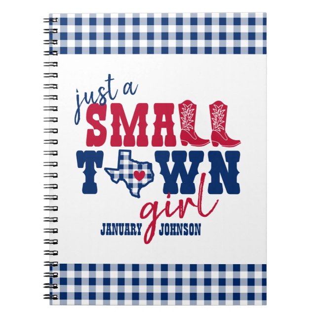 Just a Small Town Girl - Texas Notebook (Front)