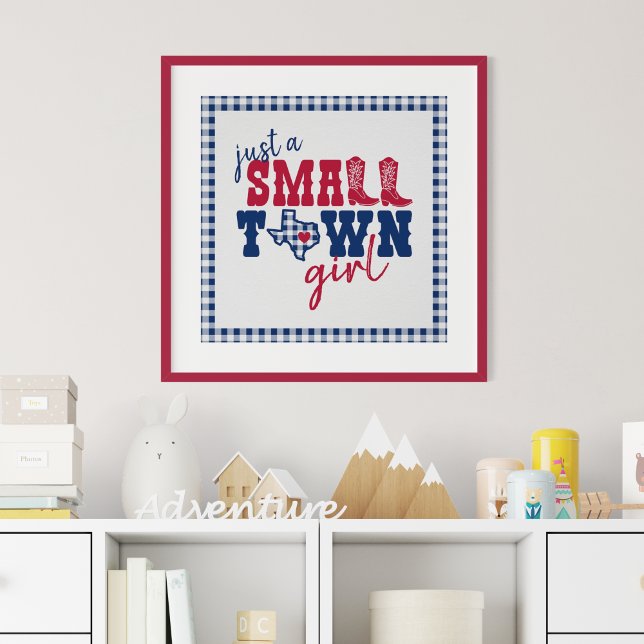 Just a Small Town Girl - Texas Poster (Creator Uploaded)