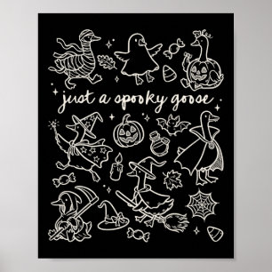 Just A Spooky Goose Cute Silly Halloween Doodles Poster