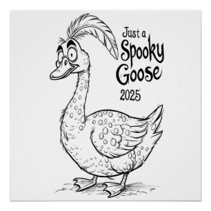 Just A Spooky Goose Funny Halloween 2025 & Humou Poster