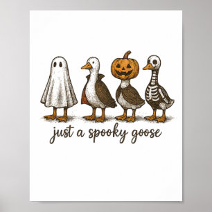 Just A Spooky Goose Halloween Ghost Duck Spooky Se Poster