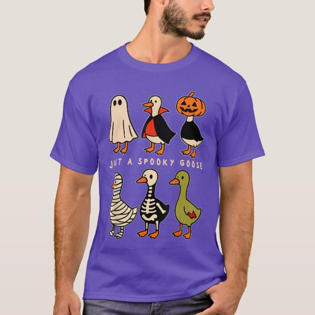 Just A Spooky Goose Halloween Silly Goose Funny Ha T-Shirt (Front)