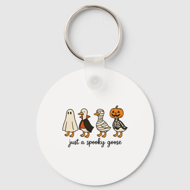 Just A Spooky Goose  Key Ring (Front)
