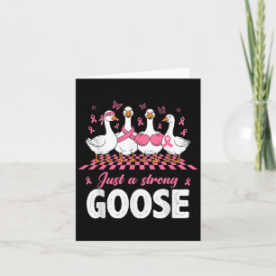 Just A Strong Goose Nk Ribbon Breast Cancer Awaren Card