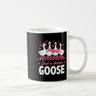 Just A Strong Goose Nk Ribbon Breast Cancer Awaren Coffee Mug