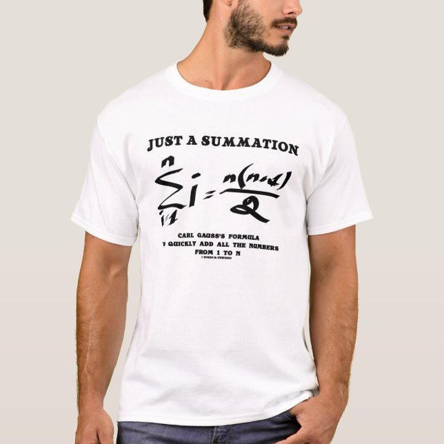 Just A Summation Math Equation Carl Gauss Formula T-Shirt (Front)
