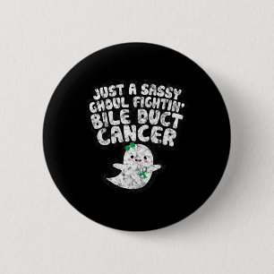 Just A Sy Ghoul Fighting Bile Duct Cancer Hallowee 6 Cm Round Badge