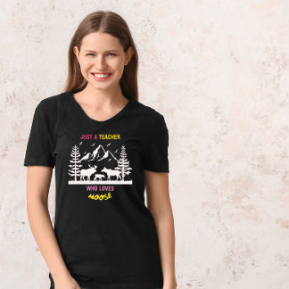 just a teacher who loves a moose funny teacher T-Shirt