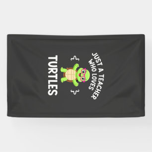 Just a Teacher Who Loves Turtles Turtle Lover Educ Banner