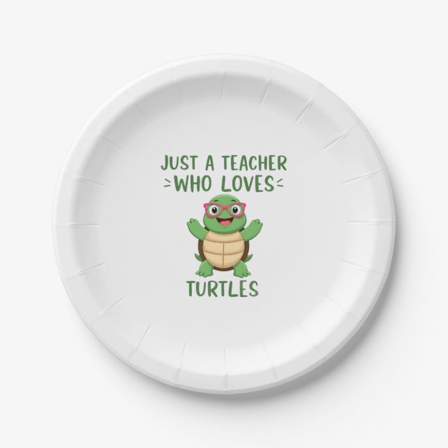 Just a Teacher Who Loves Turtles Turtle Lover Educ Paper Plate (Front)