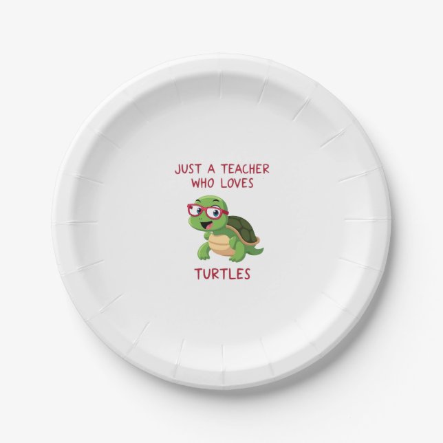 Just a Teacher Who Loves Turtles Turtle Lover Educ Paper Plate (Front)