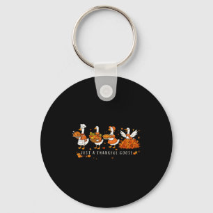 Just A Thankful Goose Funny Silly Goose Thanksgivi Key Ring