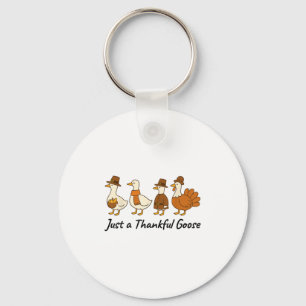 Just A Thankful Goose Funny Thanksgiving Fall Autu Key Ring