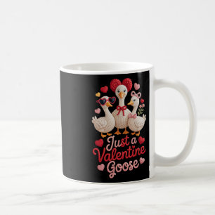 Just A Valentine Goose Silly Cute Funny Coffee Mug