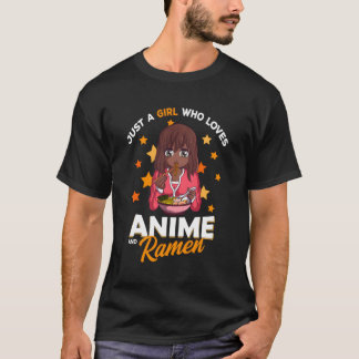 Just A Who Loves Anime And Ra Bowl Japanese Noodle T-Shirt