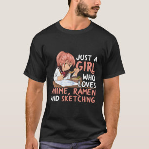 Just A Who Loves Anime Ra And Sketching Japan Anim T-Shirt
