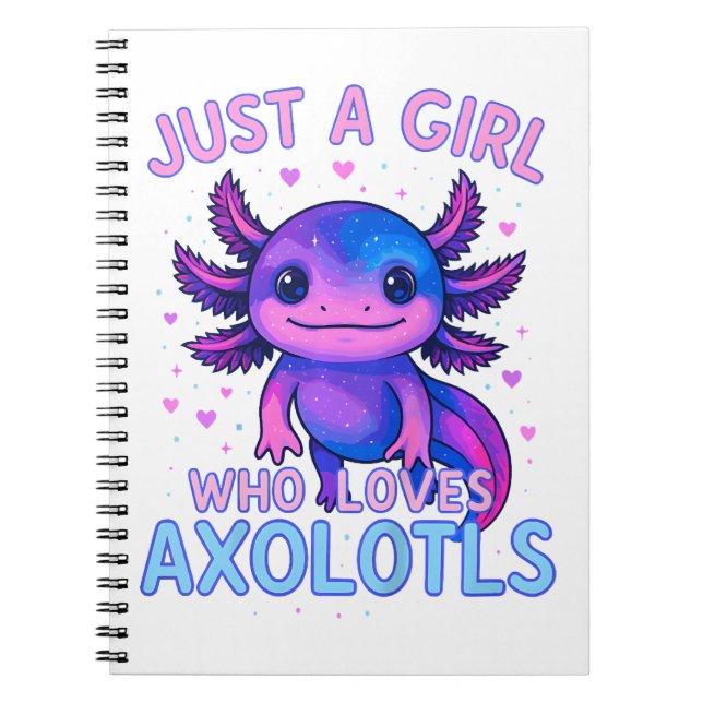 Just A Who Loves Axolotls Notebook (Front)