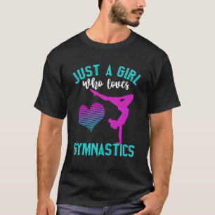 Just A Who Loves Gymnastics Gymnast Quote T-Shirt