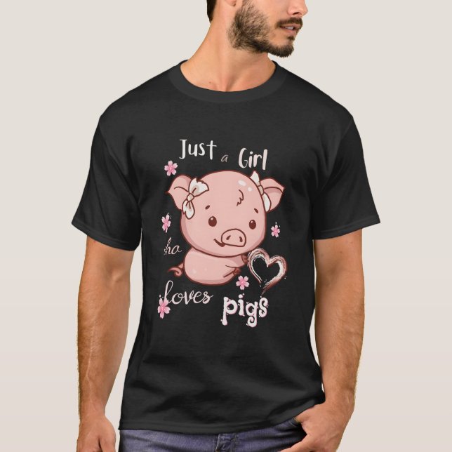 Just A Who Loves Pigs Pigs Owner T-Shirt (Front)