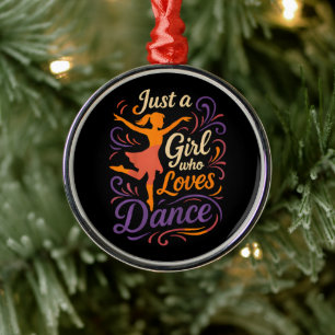 Just A Who Loves To Dance Dancing Metal Ornament