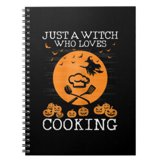 Just a witch who loves cooking | Cool chef Gift Notebook