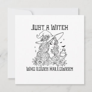 Just a Witch Who Loves Halloween Card