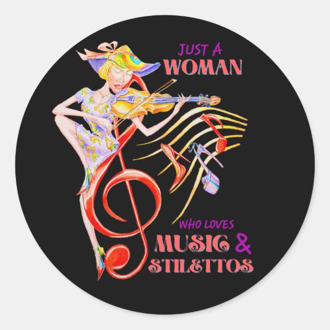 JUST A WOMAN WHO LOVES MUSIC AND STILETTOS STICKER (Front)