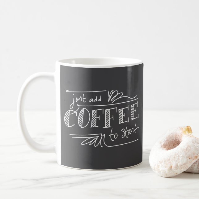 Just Add Coffee to Start Mug (With Donut)