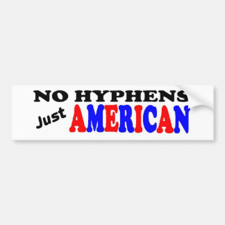 JUST AMERICAN BUMPER STICKER