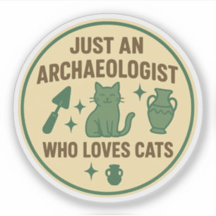 Just an Archaeologist Who Loves Cats