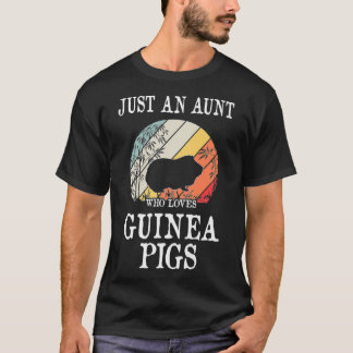 Just An Aunt Who Loves Guinea Pigs Premium _1 T-Shirt