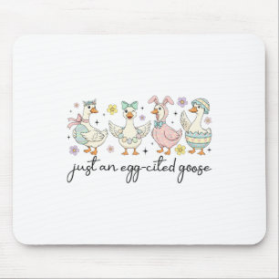 Just An Egg Cited Goose Cute Coquette Goose Easter Mouse Pad