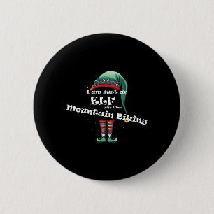 Just An Elf Who Likes Mountain Biking Design For A 6 Cm Round Badge