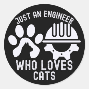 Just an Engineer Who Loves Cats Classic Round Sticker